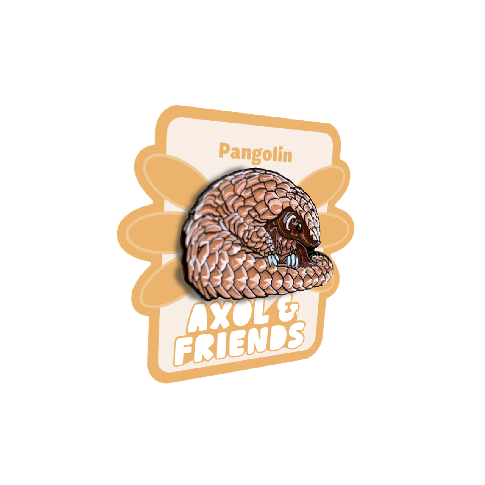 Pin with pangolin design on a white background, featuring 'Axolotl Friends' branding.
